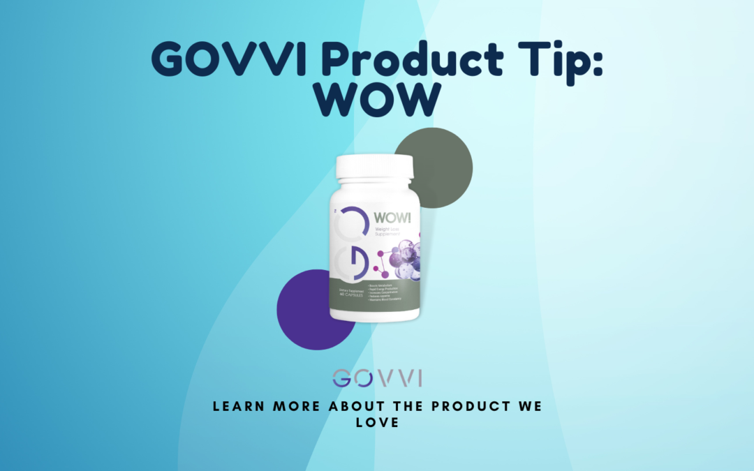 GOVVI Product Tip: WOW